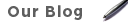 Visit our online blog.